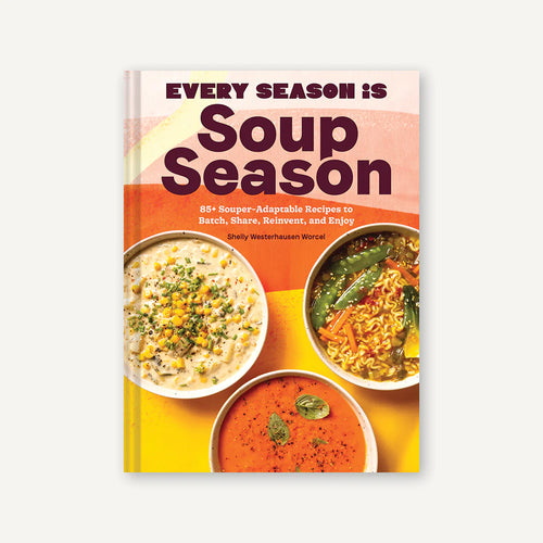 Every Season is Soup Season