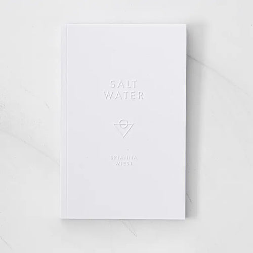Salt Water by Brianna Wiest