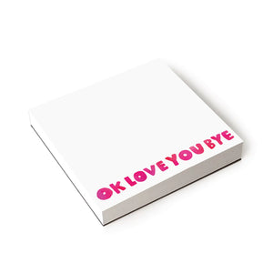 Okloveyoubye Chunky Notepad