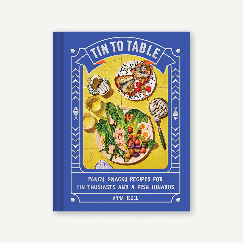 Tin to Table by Anna Hezel