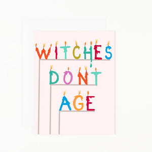 Witches Don't Age Card