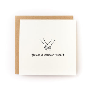 You Are So Important to Me Card