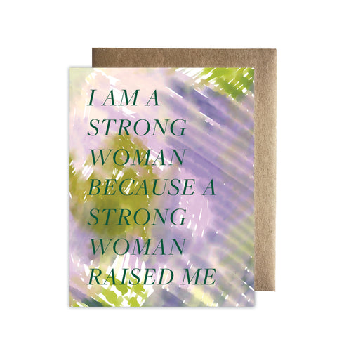 Strong Woman Raised Me Card